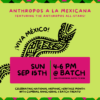 Anthropos a la Mexicana at Batch