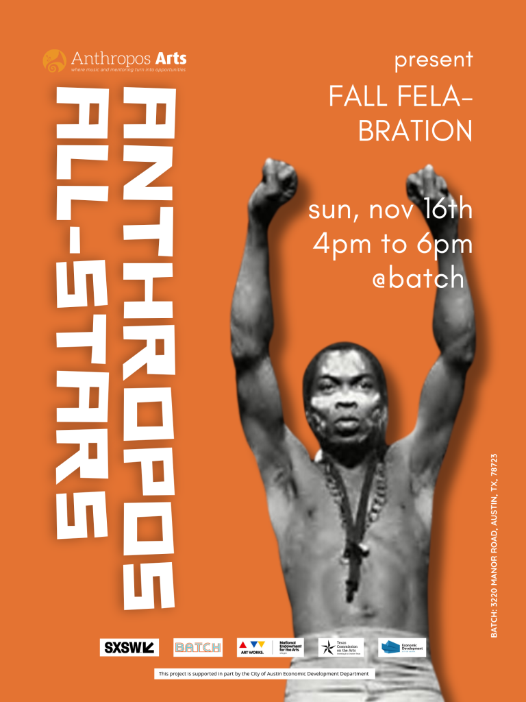 The Anthropos All-Stars present Fall Fela-bration on Sunday, November 16th from 4-6 pm at Batch Craft Beer and Kolaches.