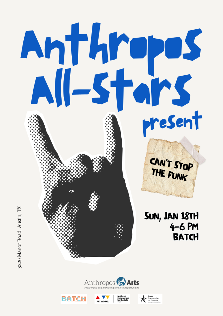 Anthropos All-Stars Present: Can't Stop The Funk. Sunday, January 18th from 4 to 6 pm at Batch.
