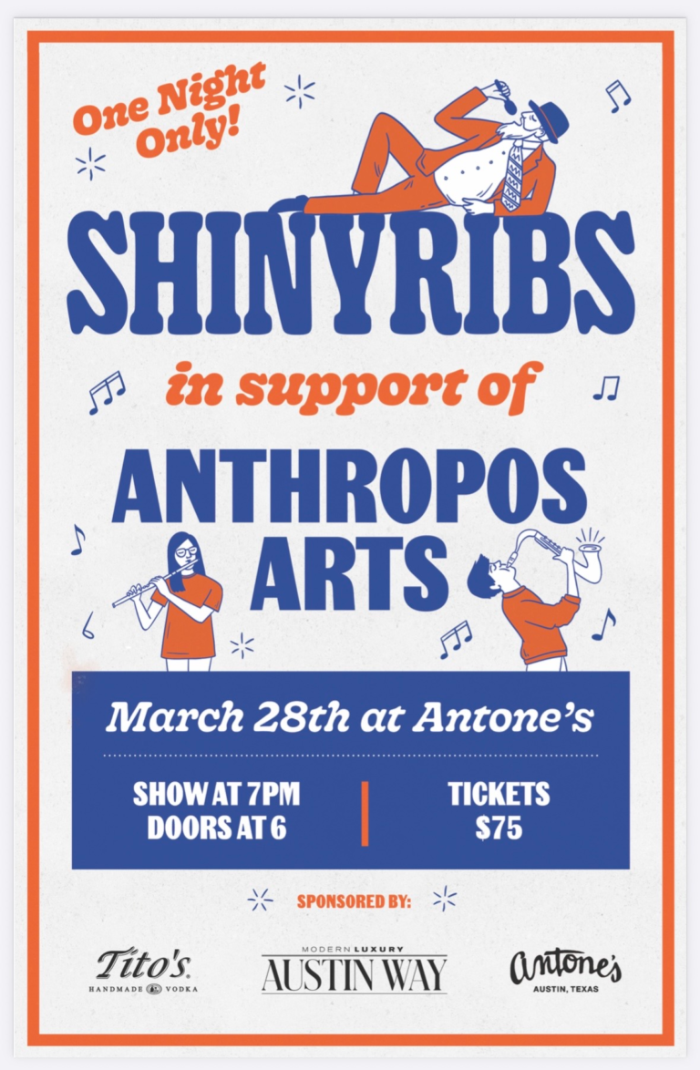 Anthropos Arts Spring Fling with Shinyribs at Antone's March 28th at 7pm
