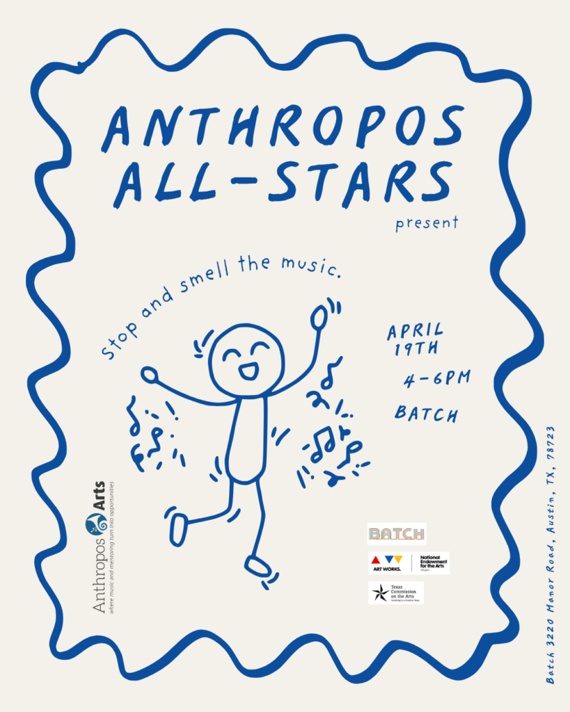 Anthropos All-Stars present "Stop and smell the music" a live music event on April 19th from 4-6pm at Batch.
