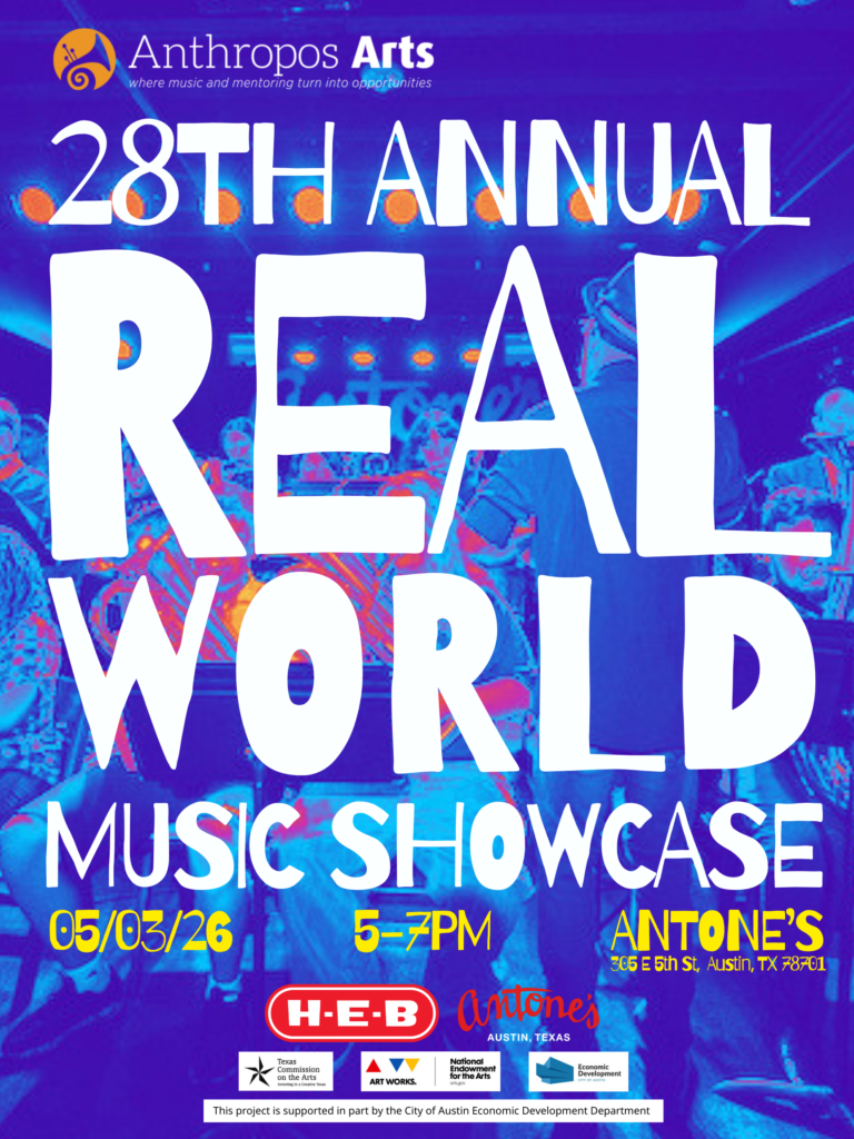Anthropos Arts presents its 28th Annual Real World Music Showcase at Antone's Nightclub on Sunday, May 3rd from 5-7pm.